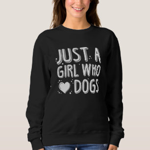 Bara en flicka som Kärlek Hundar T Shirt