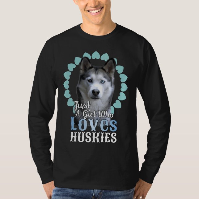 Bara en flicka som Kärlek Huskies Cute Husky Hund T Shirt (Framsida)