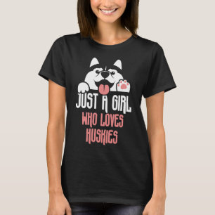 Bara en flicka som Kärlek Huskies Hund T Shirt
