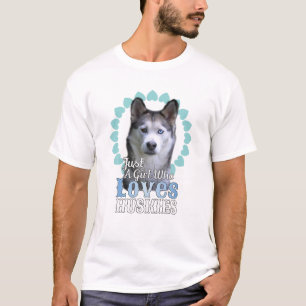 Bara en flicka som Kärlek Huskies Shirt Cute Husky T
