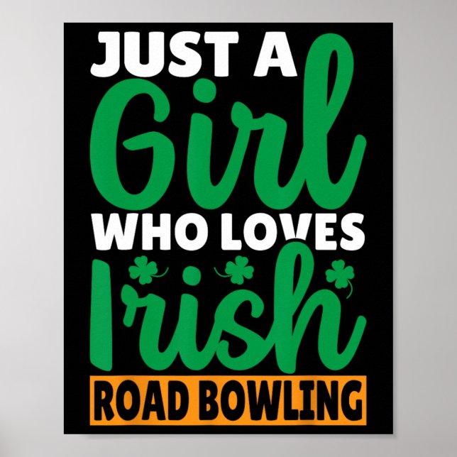 Bara en flicka som Kärlek Irish Road Bowling Poster (Framsidan)