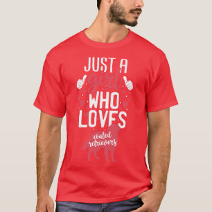 Bara en flicka som Kärlek Jackat Retrievers T Shirt