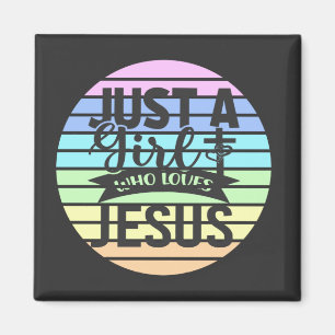 Bara en flicka som Kärlek Jesus  Magnet