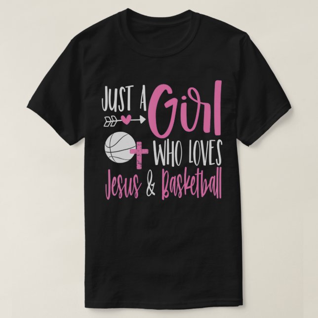 Bara en flicka som Kärlek Jesus och Basketball Chr T Shirt (Design framsida)