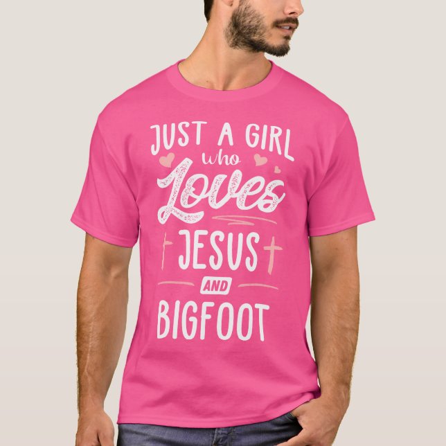 Bara en flicka som Kärlek Jesus och Bigfoot T Shirt (Framsida)