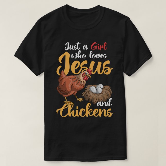 Bara en flicka som Kärlek Jesus och Chickens Farme T Shirt (Design framsida)