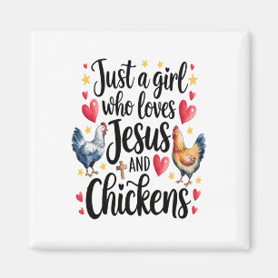 Bara en flicka som Kärlek Jesus och Chickens lantb Magnet