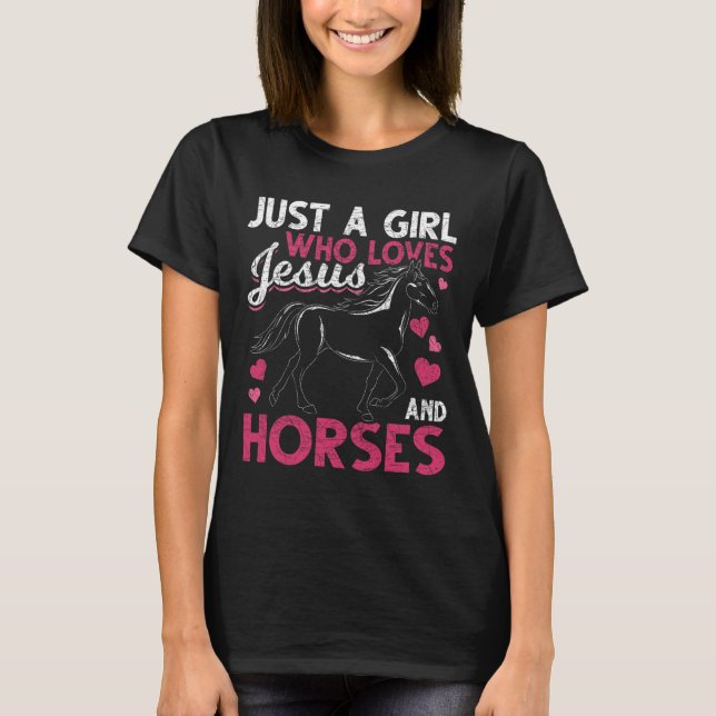 Bara en flicka som Kärlek Jesus och hästar Kristus T Shirt (Framsida)