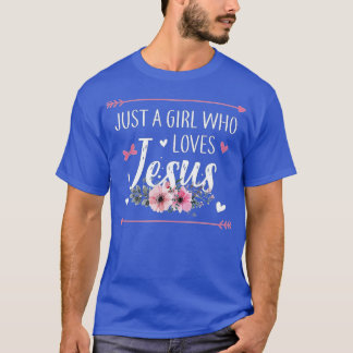 Bara en flicka som Kärlek Jesus Religiösa Christia T Shirt
