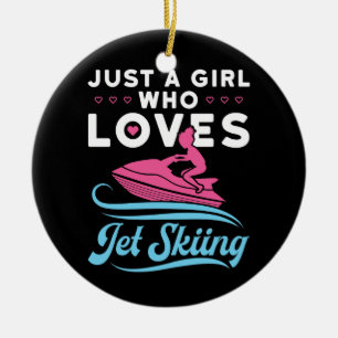 Bara en flicka som Kärlek Jet Skiing Julgransprydnad Keramik
