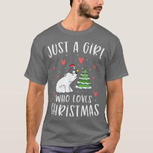 Bara en flicka som Kärlek Jul Cute Polar Bear Xm T Shirt