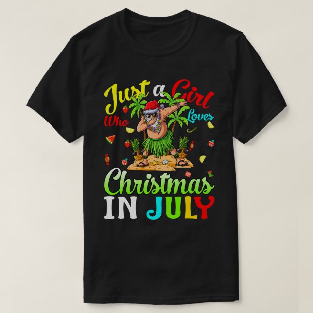 Bara en flicka som Kärlek jul i juli, Hawaiian mot T Shirt (Design framsida)