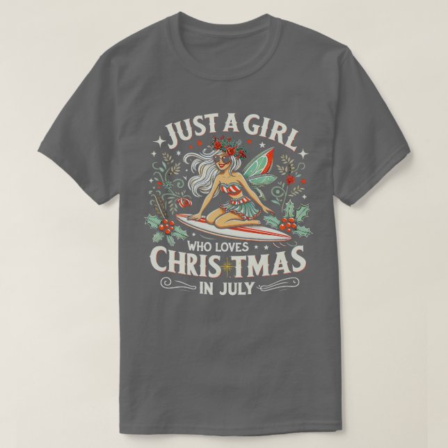 Bara en flicka som Kärlek jul i juli surfade Lo T Shirt (Design framsida)
