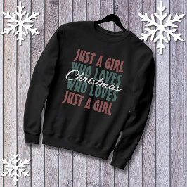 Bara en flicka som Kärlek jul Kvinnor T Shirt