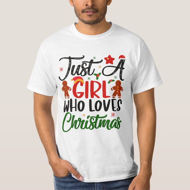 Bara en flicka som Kärlek jul T Shirt (Framsida)