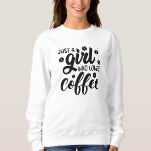 Bara en flicka som Kärlek kaffe T Shirt