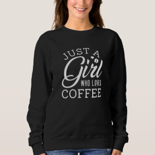 Bara en flicka som Kärlek kaffe T Shirt