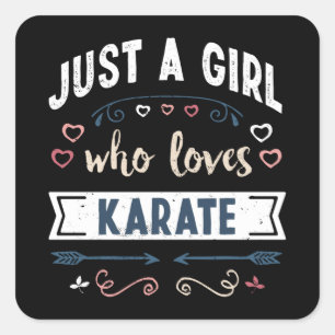 Bara en flicka som kärlek Karate Funny Gifts Fyrkantigt Klistermärke