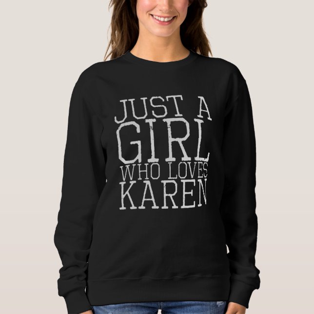Bara en flicka som Kärlek Karen T Shirt (Framsida)