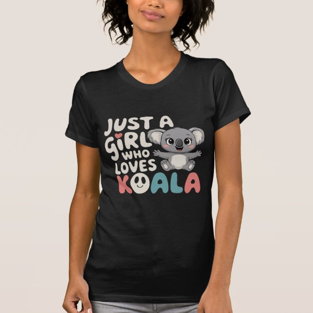 Bara en flicka som Kärlek Koala Loely Gift T Shirt (Framsida)