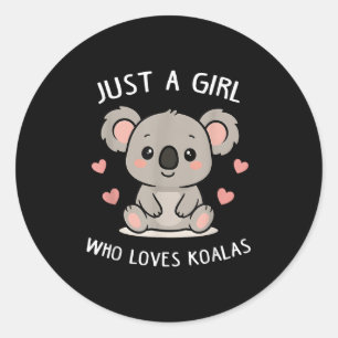 Bara en flicka som Kärlek Koalas Cute Funny Koala Runt Klistermärke
