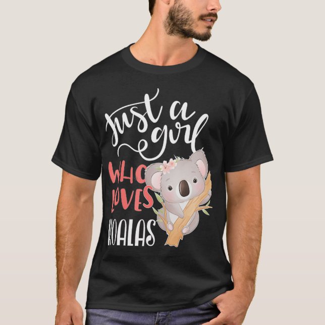 Bara en flicka som Kärlek Koalas Gift T Shirt (Framsida)
