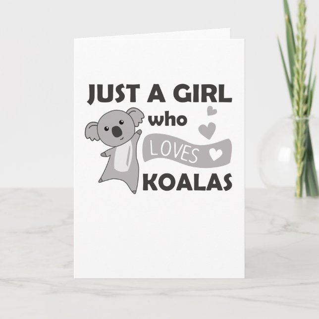 Bara en flicka som Kärlek Koalas Koala Bear Kort (Framsida)