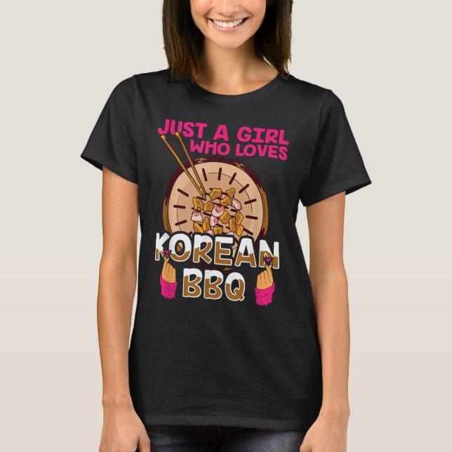 Bara en flicka som Kärlek koreanska Bbq _ Bulgogi  T Shirt (Framsida)