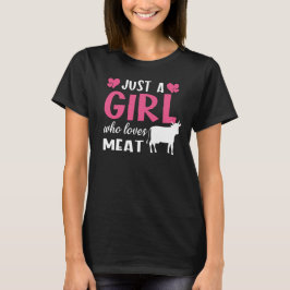 Bara en flicka som Kärlek Kött Carniätare Diet T Shirt
