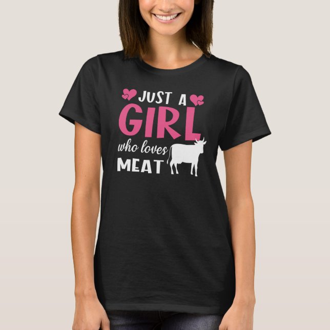 Bara en flicka som Kärlek Kött Carniätare Diet T Shirt (Framsida)