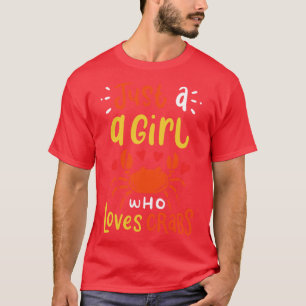 Bara en flicka som Kärlek kramar en jävla Crabbing T Shirt