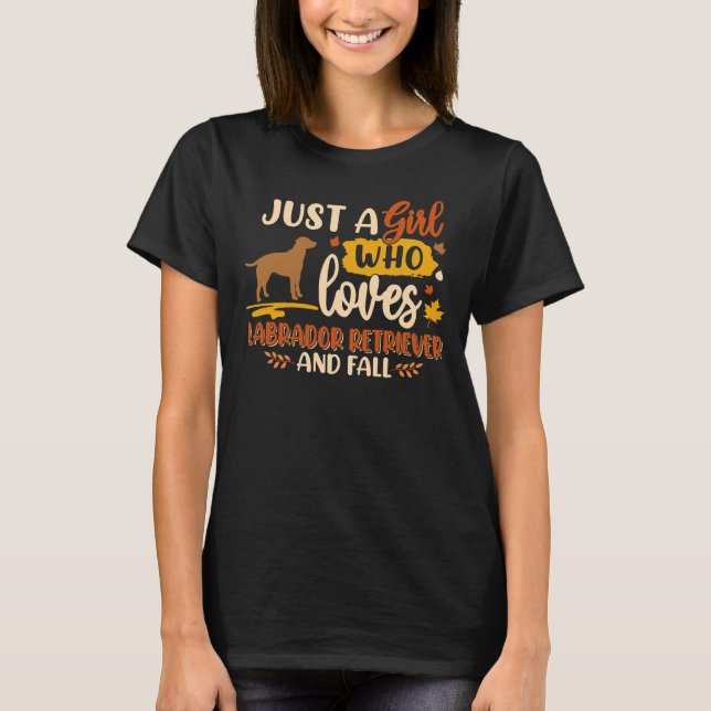 Bara en flicka som Kärlek Labrador får bästa Hund T Shirt (Framsida)