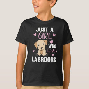 Bara en flicka som Kärlek Labrador Hundar Cute Ani T Shirt