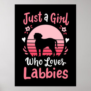 Bara en flicka som Kärlek Labrador Retriever Poster