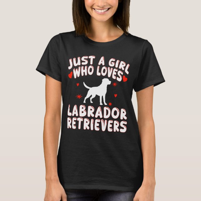 Bara en flicka som Kärlek Labrador Retrievers T Shirt (Framsida)