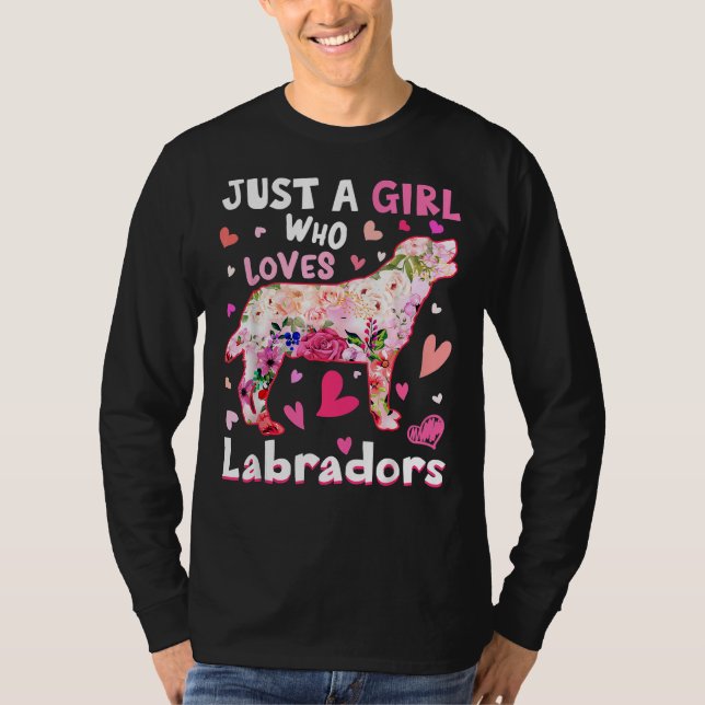 Bara en flicka som Kärlek Labradors Hund Flower Hu T Shirt (Framsida)