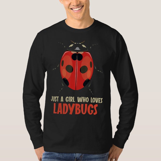 Bara en flicka som kärlek Ladybugs Ladybug T Shirt (Framsida)
