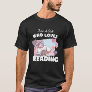 Bara en flicka som Kärlek läser Cute Bookworm Libr T Shirt