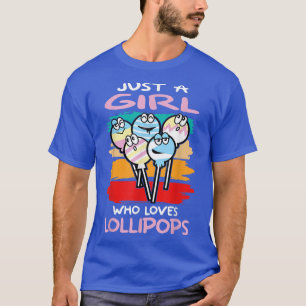 Bara en flicka som Kärlek Lollipops jag Candy I Ki T Shirt