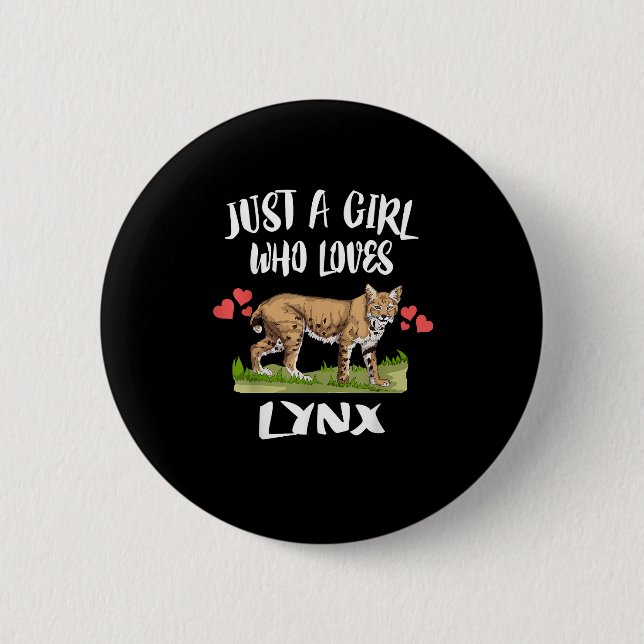Bara en flicka som Kärlek Lynx Animal Cat Knapp (Framsida)