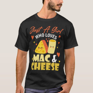 Bara en flicka som Kärlek Mac och Cheese T Shirt