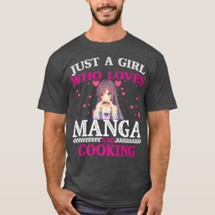 Bara en flicka som Kärlek Manga och kokande Valent T Shirt