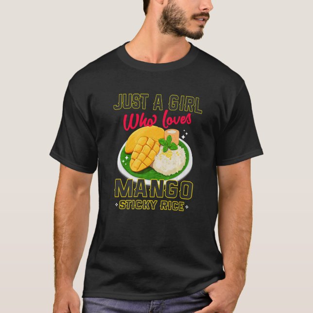 Bara en flicka som Kärlek Mango Sticky Ris Dessert T Shirt (Framsida)