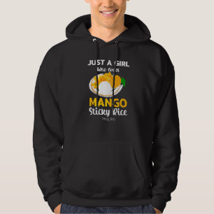 Bara en flicka som Kärlek Mango Sticky Ris Thailan Hoodie