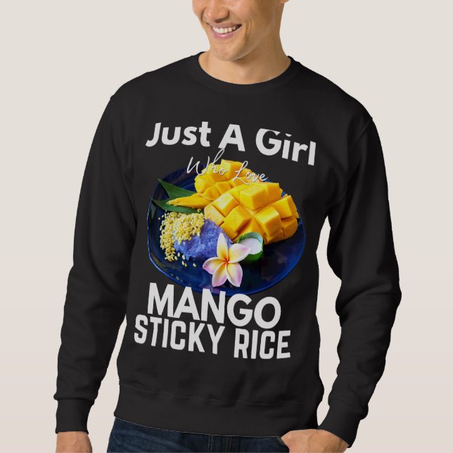 Bara en flicka som Kärlek Mango Sticky Ris Thailan Lång Ärmad Tröja (Framsida)
