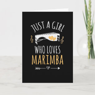 Bara en flicka som Kärlek Marimba Player Gift Idea Kort
