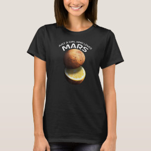 Bara en flicka som Kärlek Mars för astronomer T Shirt