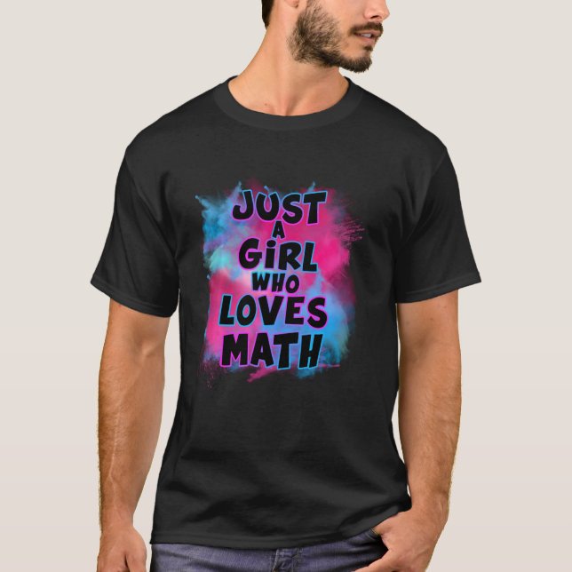 Bara en flicka som Kärlek Math för Math Älskare T Shirt (Framsida)