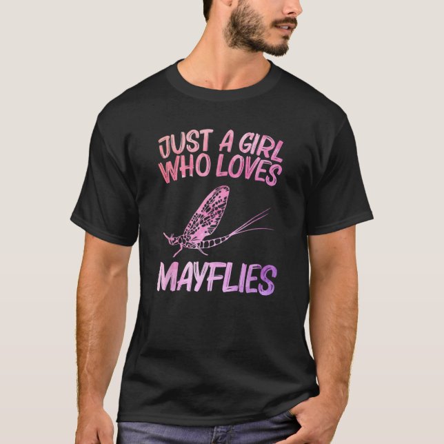 Bara en flicka som Kärlek Mayflies Gift for Women  T Shirt (Framsida)