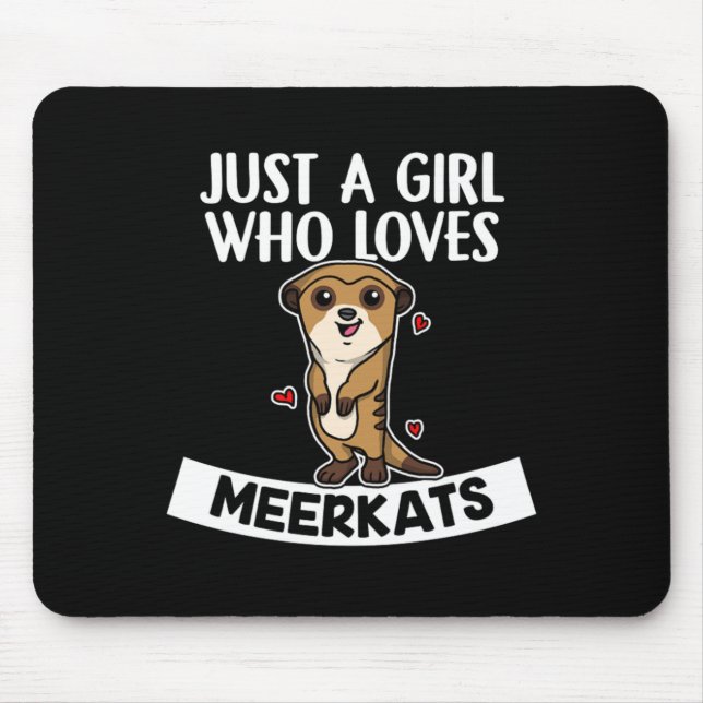 Bara en flicka som Kärlek Meerkats Cute Meerkat Co Musmatta (Framsidan)